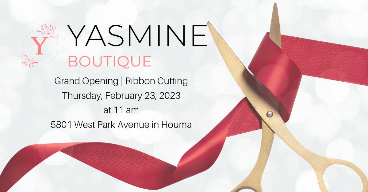 Yasmine Boutique Grand Opening Ribbon Cutting Visit Houma