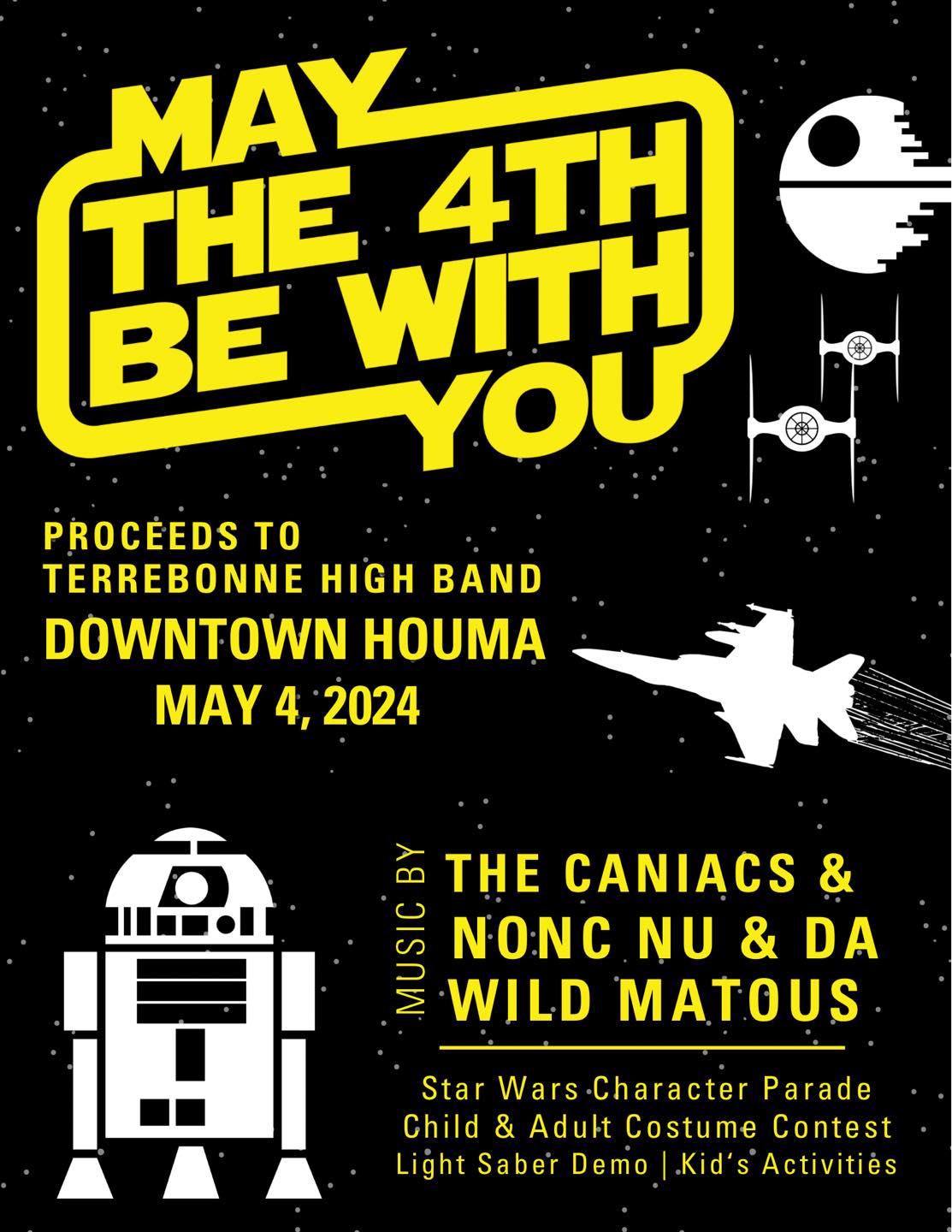 Annual May the 4th Be With You! Celebration Explore Houma