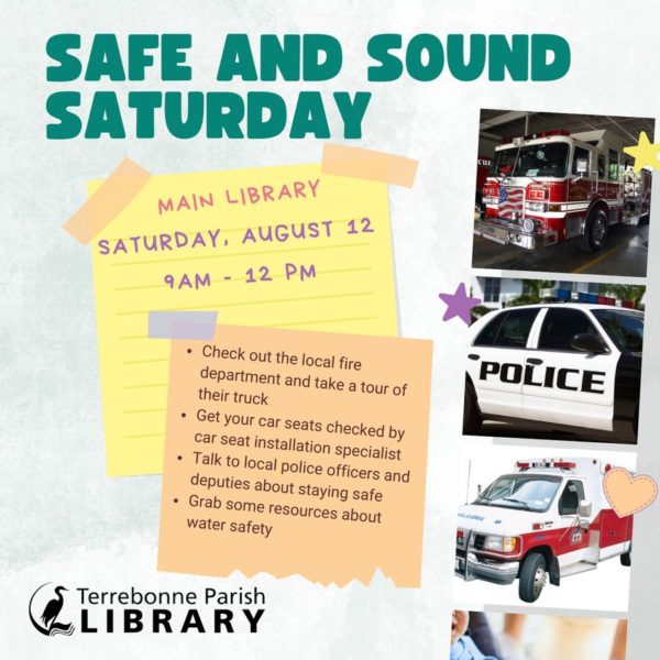 Safe And Sound Saturday @ Main Branch Library | Explore Houma