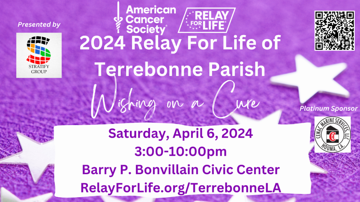 2024 Terrebonne Parish Relay for Life Visit HoumaTerrebonne, LA